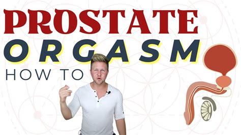 how to self prostate orgasm|How to Have a Prostate Orgasm: 4 Tips